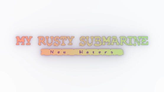 My Rusty Submarine: New Waters official artwork 2