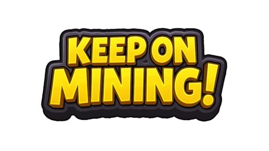 Keep on Mining! official artwork 2