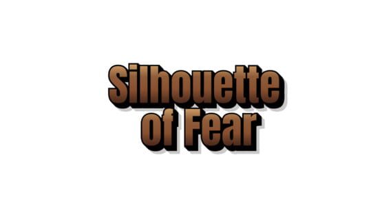 Silhouette of Fear official artwork 2