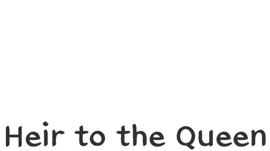 Heir to the Queen official artwork 2