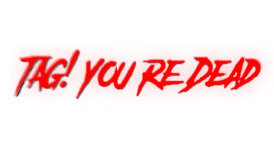 Tag! You're Dead official artwork 2