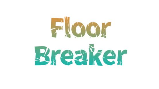 FloorBreaker official artwork 2