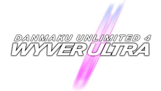 Danmaku Unlimited 4 Wyver Ultra official artwork 2
