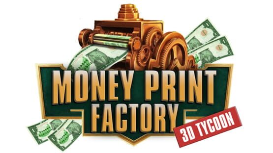 Money Print Factory 3D Tycoon official artwork 2
