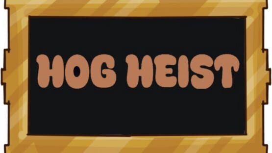 Hog Heist official artwork 2