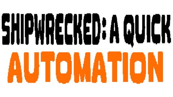 Shipwrecked: A Quick Automation official artwork 2