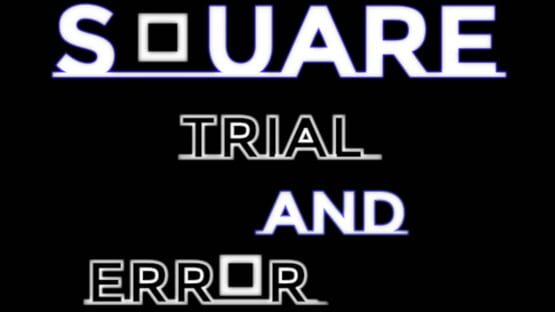 Square: Trial and Error gameplay screenshot