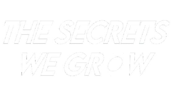The Secrets We Grow official artwork 2