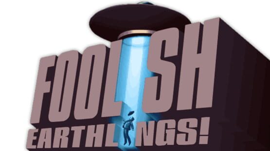 Foolish Earthlings! official artwork 2