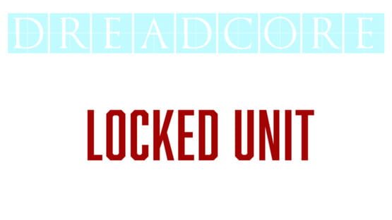 Dreadcore: Locked Unit official artwork 1