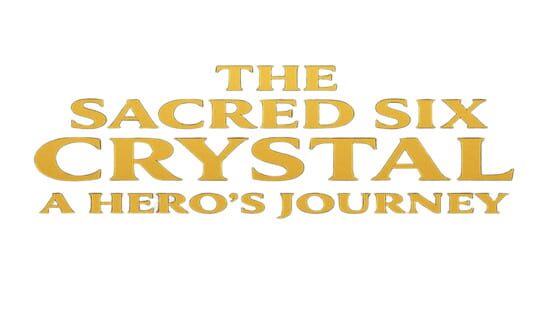 The Sacred Six Crystal: A Hero's Journey official artwork 2