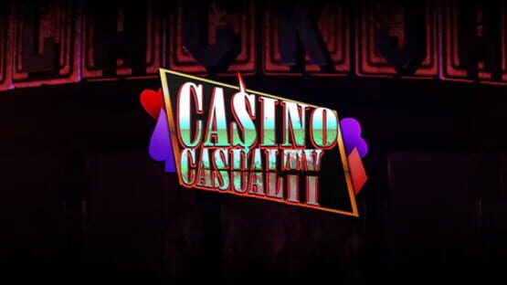Casino Casualty official artwork 1