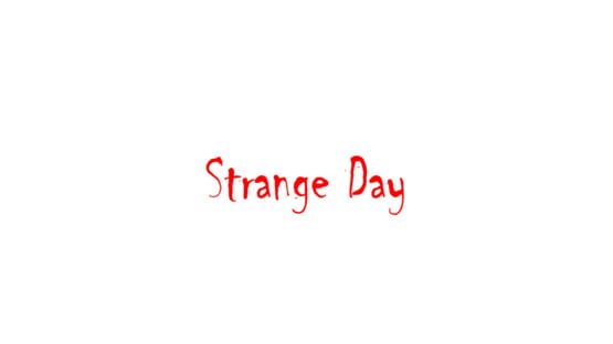 Strange Day official artwork 2
