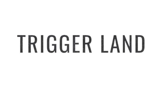 Trigger Land official artwork 2