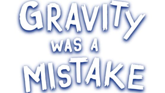 Gravity Was A Mistake official artwork 2