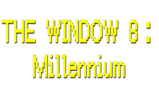 The Window 8: Millennium official artwork 2