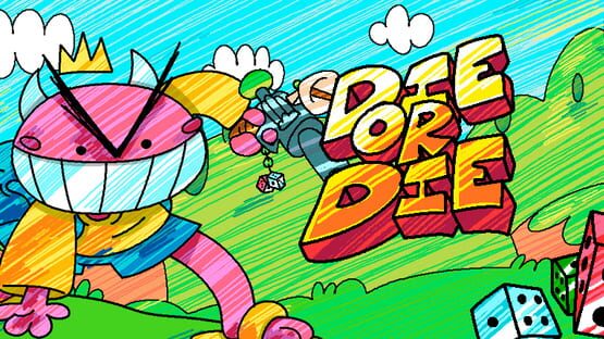 Die or Die official artwork 2