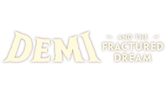 Demi and the Fractured Dream - Artwork 2