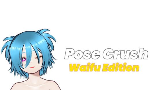 Pose Crush: Waifu Edition gameplay screenshot