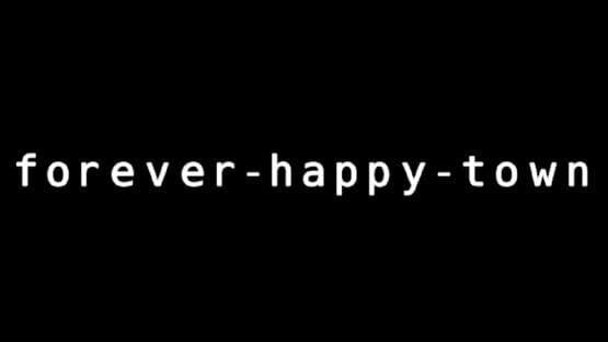 Forever-Happy-Town official artwork 2