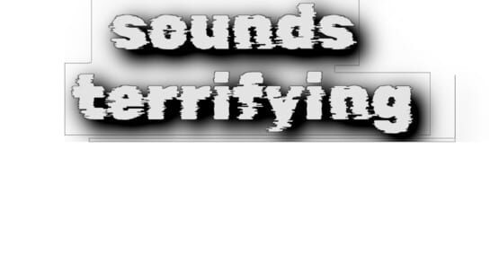 Sounds Terrifying official artwork 2