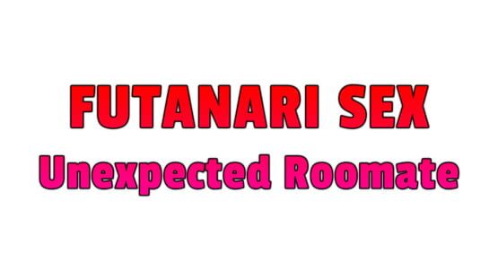 Futanari Sex - Unexpected Roomate screenshot 2