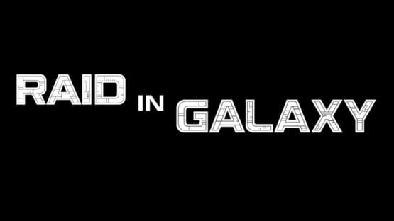 Raid in Galaxy official artwork 2