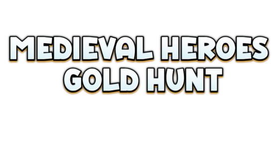 Medieval Heroes Gold Hunt official artwork 2