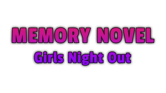 Memory Novel - Girls Night Out screenshot 1