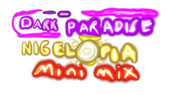 Dark Paradise Nigelopia: Mini Mix Plus Collection screenshot 2