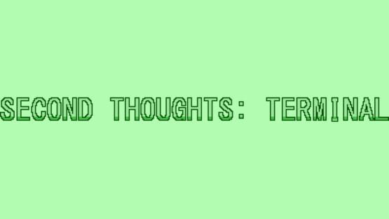 Second Thoughts: Terminal official artwork 1