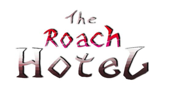 The Roach Hotel official artwork 2