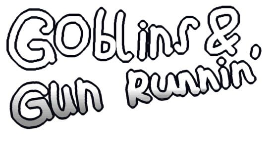 Goblins & Gun Runnin’ official artwork 2