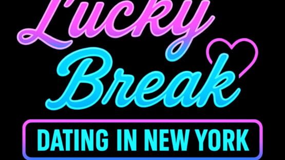 Lucky Break: Dating in New York official artwork 2