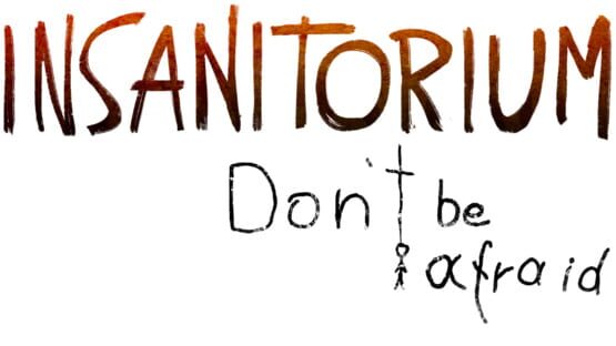Insanitorium: Don’t Be Afraid official artwork 2