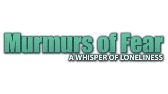 Murmurs of Fear: A Whisper of Loneliness official artwork 2