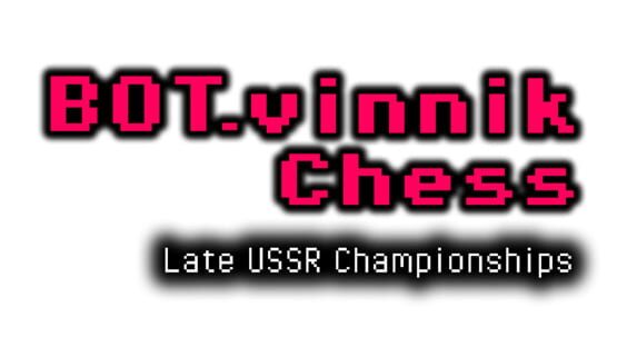 Bot.vinnik Chess: Late USSR Championships official artwork 2