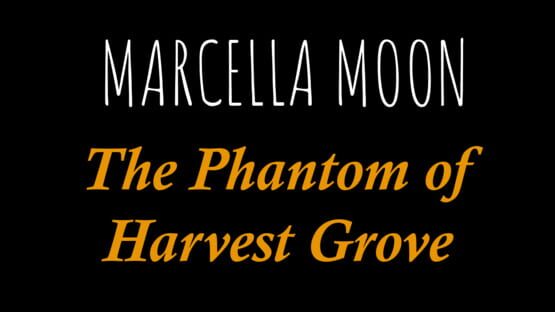 Marcella Moon: The Phantom of Harvest Grove official artwork 2