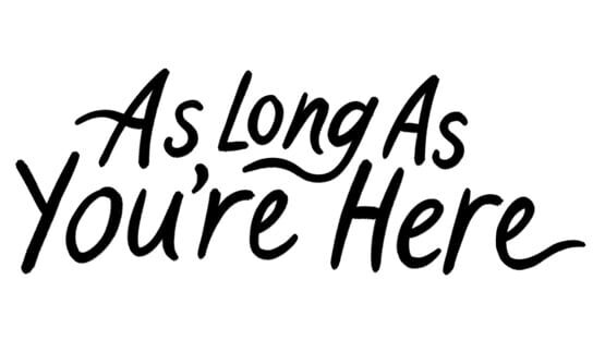 As Long As You're Here official artwork 6