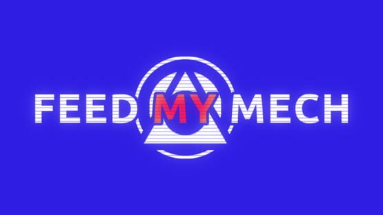 Feed My Mech official artwork 2