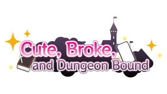 Cute, Broke, and Dungeon Bound — 2