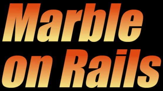 Marble on Rails official artwork 2