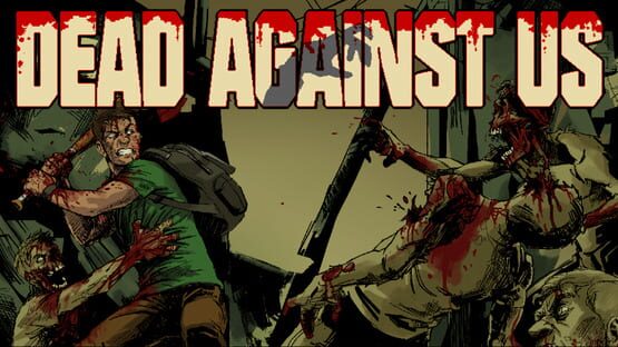 Dead Against Us official artwork 1