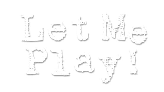 Let Me Play! official artwork 2