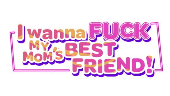 I Wanna Fuck my Mom's Best Friend screenshot 4