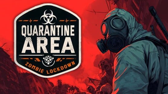Quarantine Area: Zombie Lockdown official artwork 1