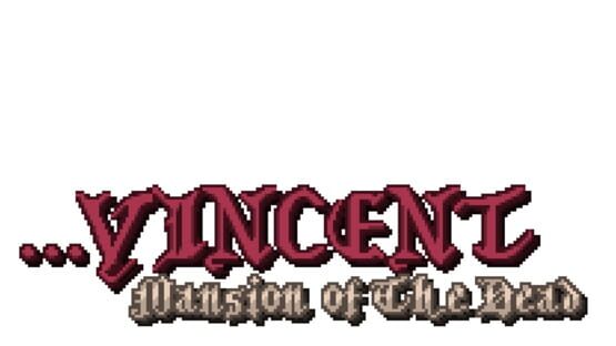 ...Vincent: Mansion of The Dead official artwork 2