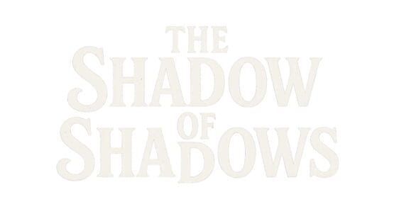The Shadow of Shadows official artwork 2