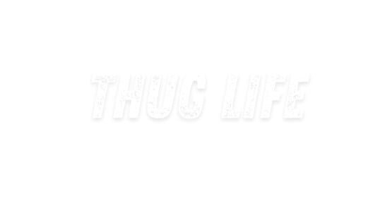 Thug Life official artwork 2