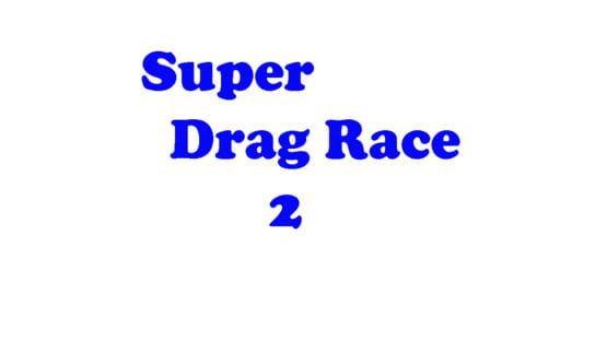 Super Drag Race 2 official artwork 2